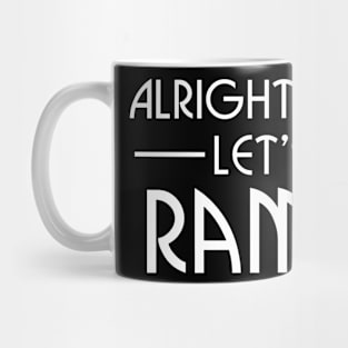 Reservoir Dogs - Alright Ramblers let's get Ramblin' Mug